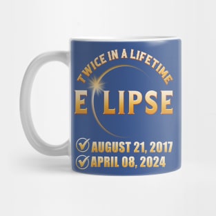 Twice In a Lifetime Solar Eclipse 2024 Total Eclipse Mug